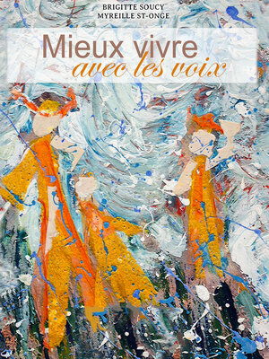 cover image of Mieux vivre avec les voix